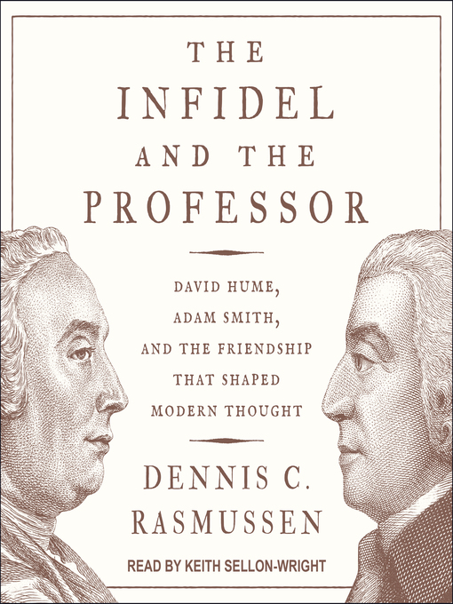 Title details for The Infidel and the Professor by Dennis C. Rasmussen - Wait list